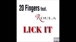 20 Fingers feat. Roula - Lick It (20 Fingers Club Mix) **HQ Audio**