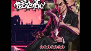 Sea of Treachery - Up Next on The Violence Channel + Lyrics