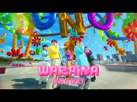 ONE N' ONLY／ “WARAiNA” Music Video