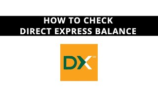 How to check Direct Express balance