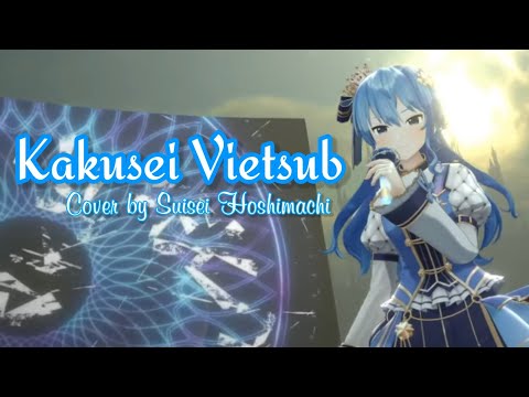 Kakusei cover bởi Suisei Hoshimachi『Hololive Vietsub』