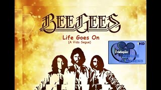 Life Goes On (tradução) - Bee Gees