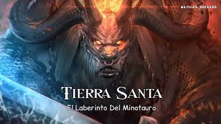 Tierra Santa - El Laberinto Del Minotauro (LETRA)