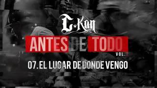 C-Kan - El Lugar De Donde Vengo