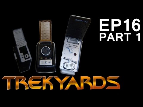 Trekyards E16 - Communicators (Part 1)