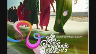 Polyphonic Spree- Two Thousand Places