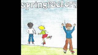 Springfactory - 01.Get Out Of Bed