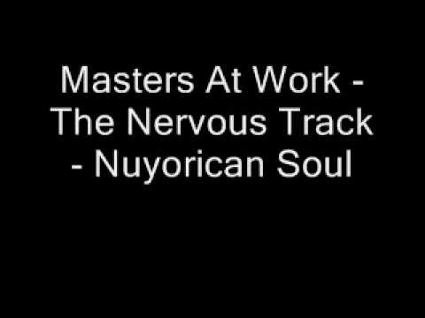 Masters At Work - The Nervous Track - Nuyorican Soul