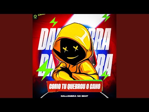 Como Tu Quebrou o Cano (feat. Mc Gw & Mc Mr. Bim)