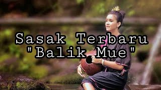 Download lagu Sasak Terbaru 2020, 'Balik Mue' mp3