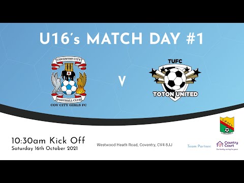 Match Day #1 [Premier League] Coventry City Girls FC v Toton United Girls [U16]