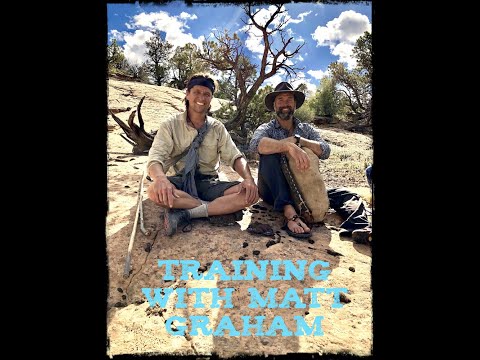 Training with Matt Graham Advanced Primitive Survival Course