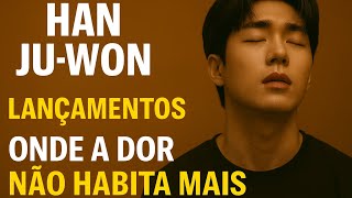✨ HAN JU-WON 2026 | Onde a Dor Não Habita Mais - Música Gospel e Seleção de Louvores e Adoração🙏