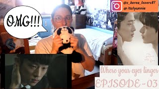 Where Your Eyes Linger - Ep03 Video Reaction