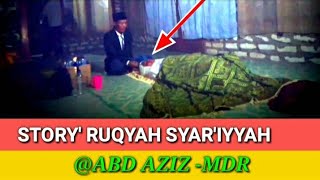 Download lagu STORY' RUQYAH SYAR'IYYAH ‎@abdaziz-mdr4728 mp3