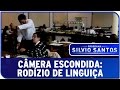 Câmera Escondida Rodízio De Linguiça