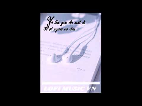 VÀ THẾ GIỚI ĐÃ MẤT ĐI MỘT NGƯỜI CÔ ĐƠN - marzuz, Gill, Onionn