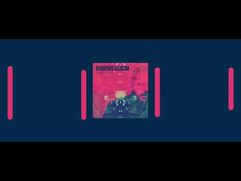 Dubious Gloom - Never Know Me (feat. Zara Taylor)