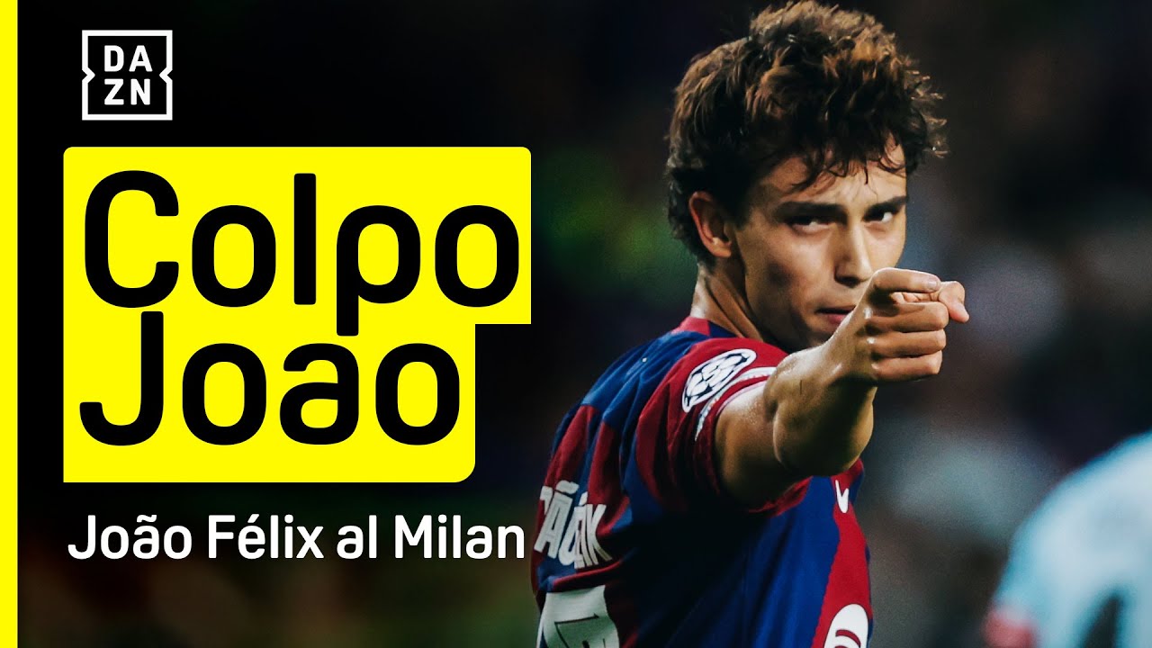JOAO FELIX al Milan, colpaccio last minute per Conceicao | Best Of | LaLiga | Calciomercato | DAZN