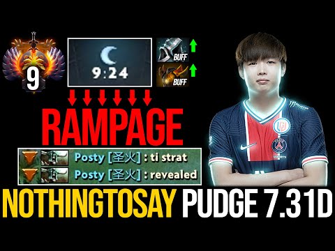 WTF 9Min RAMPAGE by Rank 9 PSG.LGD.NothingToSay Pudge Carry 7.31d - PSG.LGD TI Start Revealed