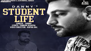 Student  Life | ( Full HD) | Danny | New Punjabi Songs 2019 | Latest Punjabi Songs 2019