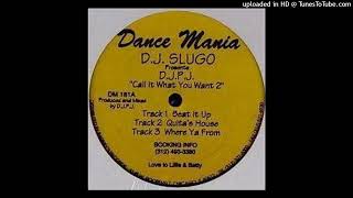 DJ PJ - Call It What You Want 2