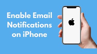 How to Enable Email Notifications on iPhone (2021)