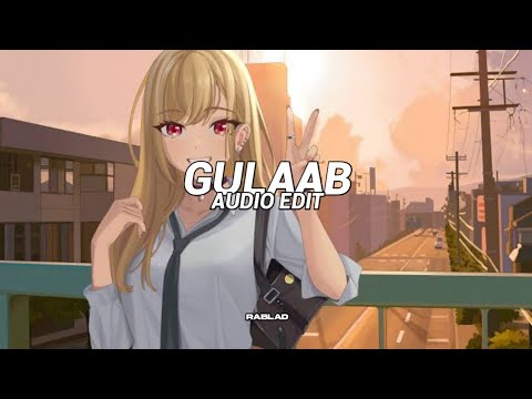 Gulaab - MITRAZ   [Audio edit]