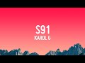 KAROL G - S91 (Letra/Lyrics)