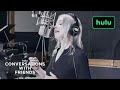 Conversations With Friends Sidelines Music Video Hulu