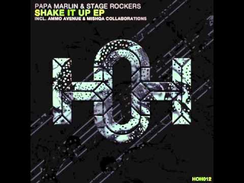 Papa Marlin, Stage Rockers - Shake It Up (Original Mix)
