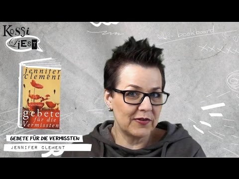 Kossi liest @ bookboard, No. 3 - "Gebete für die Vermissten" (Jennifer Clement)