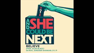 Believe [From And She Could Be Next] Music Video