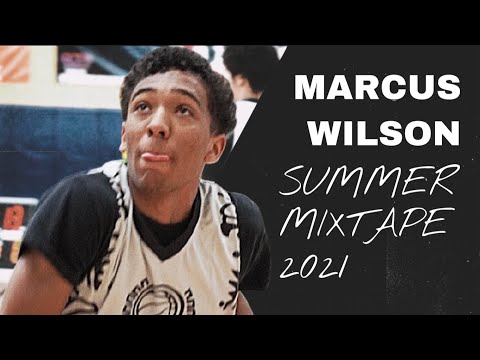 Marcus Wilson Is A Sophomore With POISE | Summer 21' Mixtape