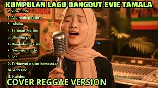 Download lagu Kumpulan Lagu Reggae Version Lagu Dangdut Evie Tamala Cover mp3