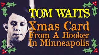 &quot;Christmas Card From A Hooker In Minneapolis&quot; by Tom Waits