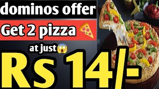 2 dominos pizza in ₹14🔥🔥| Domino's pizza offer | dominos coupons | swiggy loot offer by india waale