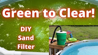 How to clean algae from an Intex pool and set up a DIY sand filter.