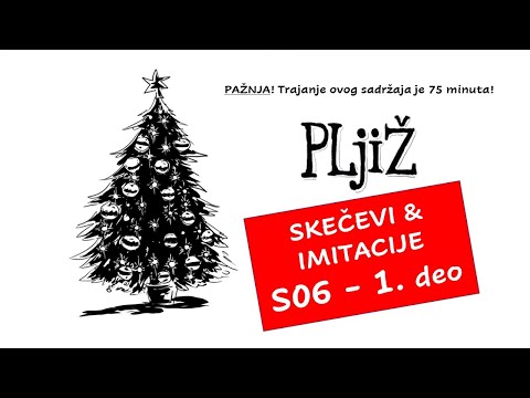 PLjiŽ - SKEČEVI I IMITACIJE - Sezona 06 (1. deo)