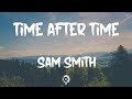 Sam Smith - Time After Time (Lyrics) | You can look and you will find me