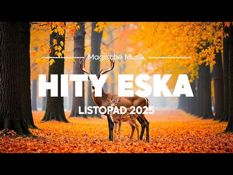Eska Hity Listopad 2025 🔊 Hot Hits Polska – Największe Przeboje Vol.1