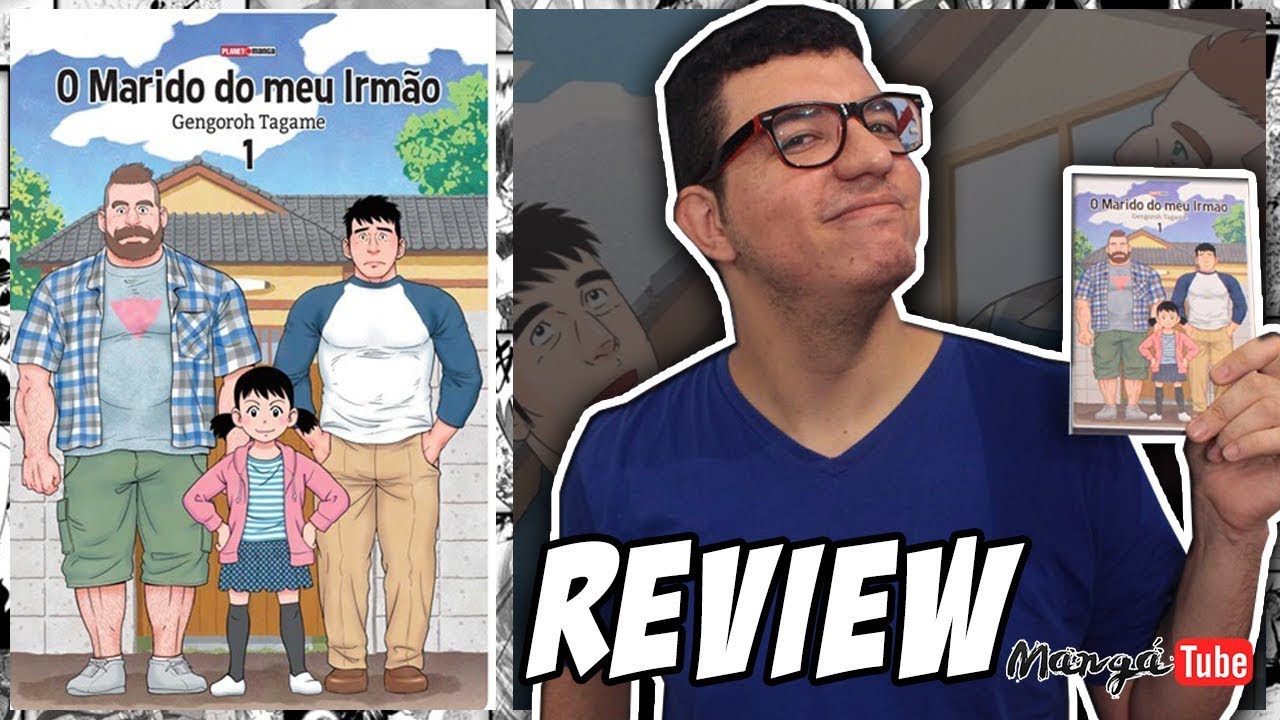 [Review] O MARIDO DO MEU IRMÃO - EDIÇÃO DA PANINI - CONVIVENDO E APRENDENDO COM UM HOMOSSEXUAL