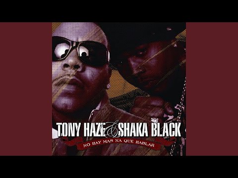 Me Vuelvo Loco - Tony Haze Y Shaka Black
