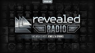 Revealed Radio 088 - Jewelz & Sparks