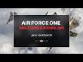 AIR FORCE ONE - Welcome aboard, Sir - (Jerry Goldsmith)