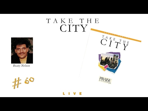 Rusty Nelson- Take The City (Full) (1992)
