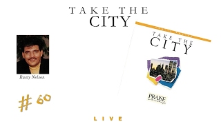 Rusty Nelson- Take The City (Full) (1992)