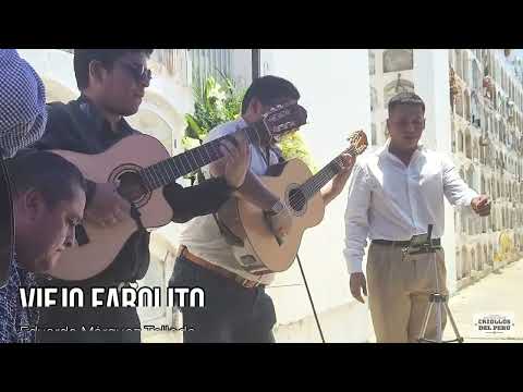 Viejo Farolito (Eduardo Márquez Talledo) Ian Márquez