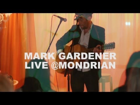MARK GARDENER - Vapour Trail - LIVE at Mondrian Hotel