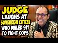 Judge Fleischer Reacts to Sovereign Citizen Who Fought the Cops He Called